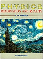 Physics: Imagination and Reality