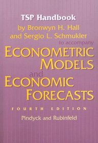 TSP Handbook to Accompany Econometric Models and Economic Forecasts by Pindyck and Rubenfeld