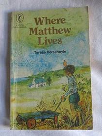 Where Matthew Lives (Young Puffin Books)
