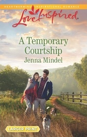 A Temporary Courtship (Maple Springs, Bk 3) (Love Inspired, No 1025) (Larger Print)