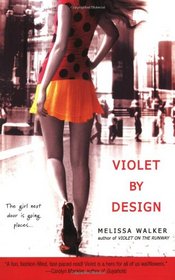 Violet By Design (Violet, Bk 2)