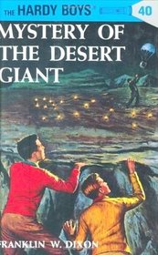 Mystery of the Desert Giant (Hardy Boys #40)