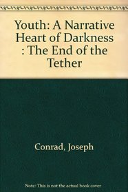 Youth: A Narrative Heart of Darkness : The End of the Tether