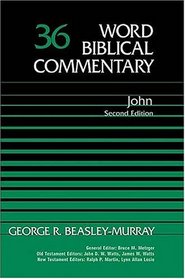 Word Biblical Commentary Vol. 36, John (Revised)