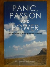 Panic, Passion and Power: Lessons from a Management Journey
