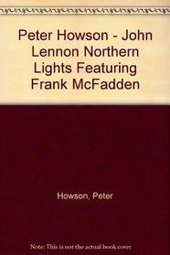 Peter Howson - John Lennon Northern Lights Featuring Frank McFadden