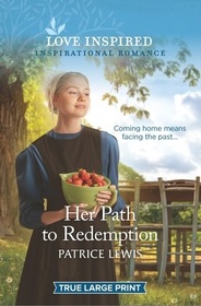 Her Path to Redemption (Love Inspired, No 1370) (True Large Print)