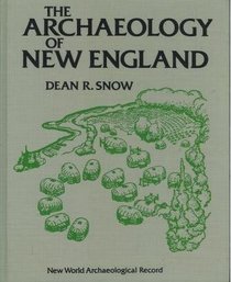 The Archaeology of New England (New World archaeological record)