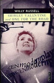 Shirley Valentine/One for the Road (Methuen Modern Play)