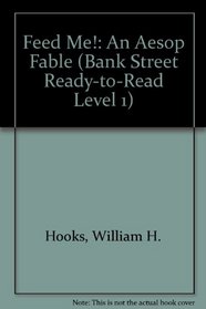 FEED ME! (Bank Street Ready-to-Read Level 1)