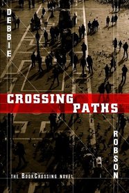 Crossing Paths - the BookCrossing novel