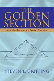 The Golden Section: An Ancient Egyptian and Grecian Proportion