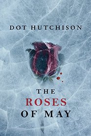 The Roses of May (Collector, Bk 2)