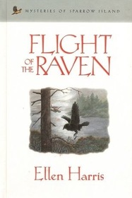 Flight of the Raven(Mysteries of Sparrow Island)
