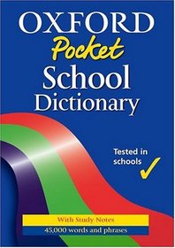 The Oxford Pocket School Dictionary