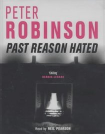Past Reason Hated: An Inspector Banks Mystery