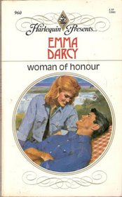 Woman of Honour (Harlequin Presents, No 960)