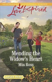 Mending the Widow's Heart (Liberty Creek, Bk 1) (Love Inspired, No 1097) (Larger Print)