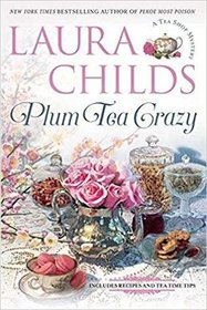 Plum Tea Crazy (Tea Shop, Bk 19)