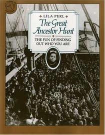 Great Ancestor Hunt: The Fun of Finding Out Who You Are