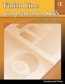 Reading Comprehension Workbook: Finish Line Comprehension Skills: Analyzing Language, Level E - 5th Grade