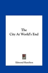 The City At World's End