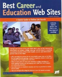 Best Career and Education Web Sites: A Quick Guide to Online Job Search (Best Career & Education Websites)