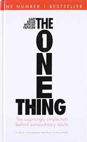 The One Thing: The Suprisingly Simple Truth Behind Extraordinary Results