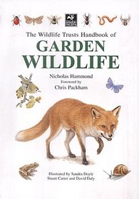 The Wildlife Trusts Handbook of Garden Wildlife (Wildlife Trusts Guide Series)