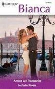 Amor En Venecia: (Love In Venice) (Harlequin Bianca (Spanish)) (Spanish Edition)