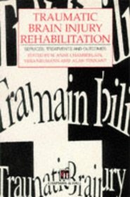 Traumatic Brain Injury Rehabilitation: Services, Treatments and Outcomes