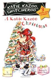 A Katie Kazoo Christmas (Katie Kazoo, Switcheroo Super Special)