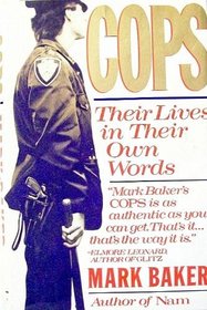 Cops: Their Lives in Their Own Words