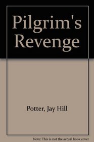 Pilgrim's Revenge