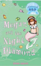 Megan and the Night Diamond (Mermaid SOS)