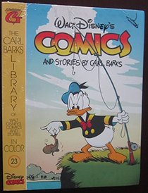 Gladstone Walt Disney's Donald Duck Comics and Stories by Carl Barks Volume 23 (The Carl Barks Library of Walt Disney, No. 23)