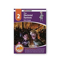 Know Yourself - The Skeletal System: Adventure 2, Human Anatomy for Kids, Best Interactive Activity Workbook to Teach How Your Body Works, STEM & STEAM, Ages 8-12 (Systems of the Body)