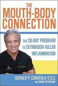 The Mouth-Body Connection: A 28-Day Program to Lower Your Risk of Disease