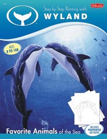Step-by-Step Painting with Wyland: Favorite Animals of the Sea (Walter Foster Painting Kits)
