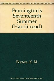 Pennington's Seventeenth Summer (Handi-read)
