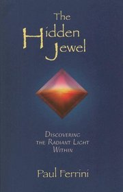 The Hidden Jewel: Discovering the Radiant Light Within