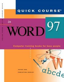 Quick Course in Microsoft Word 97 (Education/Training Edition)