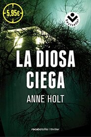 La Diosa Ciega (Blind Goddess) (Hanne Wilhelmsen, Bk 1) (Spanish Edition)