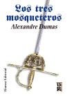 Los tres mosqueteros / The Three Musketeers (Spanish Edition)