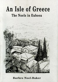 An Isle of Greece: The Noels in Euboea