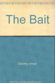 The Bait
