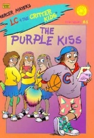 The Purple Kiss (LC & the Critter Kids)