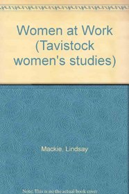 Women at work (Tavistock women's studies)