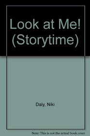 Look at Me! (Storytime)
