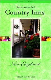 Recommended Country Inns New England, 17th (Recommended Country Inns Series)